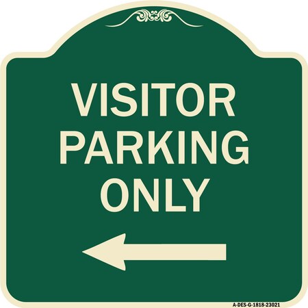 Reserved Parking Visitor Parking Only With Left Arrow Heavy-Gauge Aluminum Architectural Sign